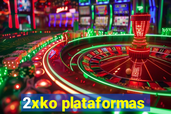 2xko plataformas